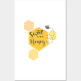 sweet like honey Posters and Art